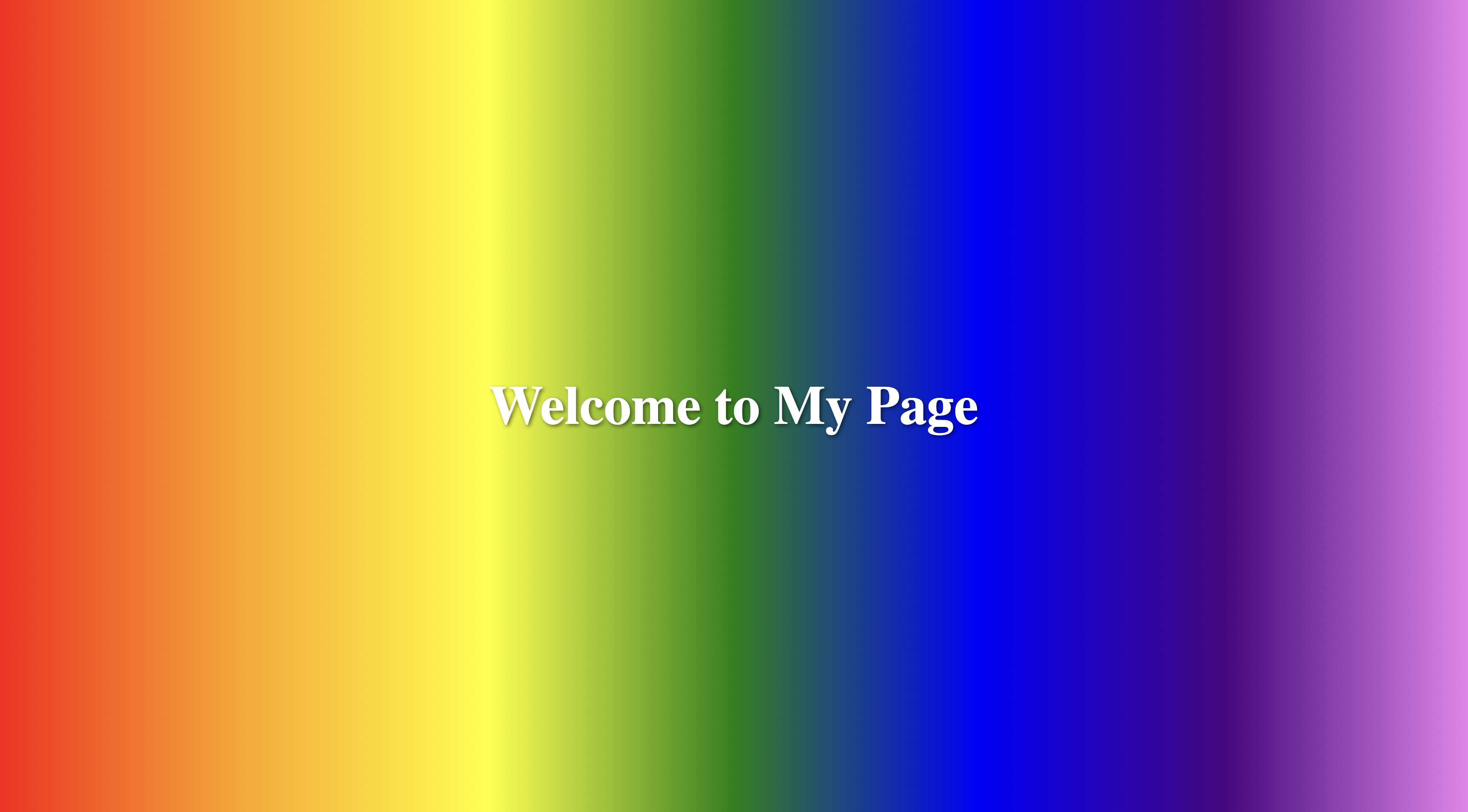 Outcome of AI coding test. Background is a gradient rainbow with big white text in the center that says "welcome to my page"